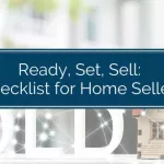 Ready, Set, Sell: Checklist for Home Sellers
