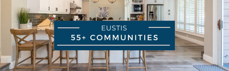 Eustis 55+ Homes for Sale