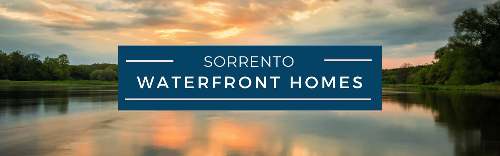 Sorrento Waterfront Homes