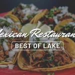 Best of Lake: Mexican Restaurants
