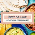 Best of Lake: Mexican Restaurants