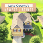 Lake County’s Newest Listings
