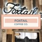 Foxtail Coffee Co.: Eustis’ Best Coffee Shop