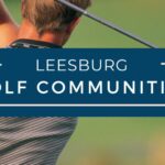 Leesburg Golf Course Communities and Homes for Sale