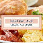 BEST OF LAKE:  Favorite Breakfast and Brunch in Lake County