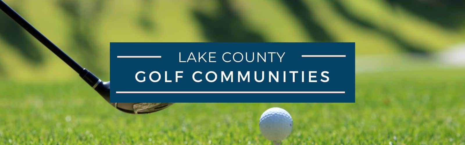 Lake County Golf Communities