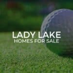 Lady Lake Homes for Sale