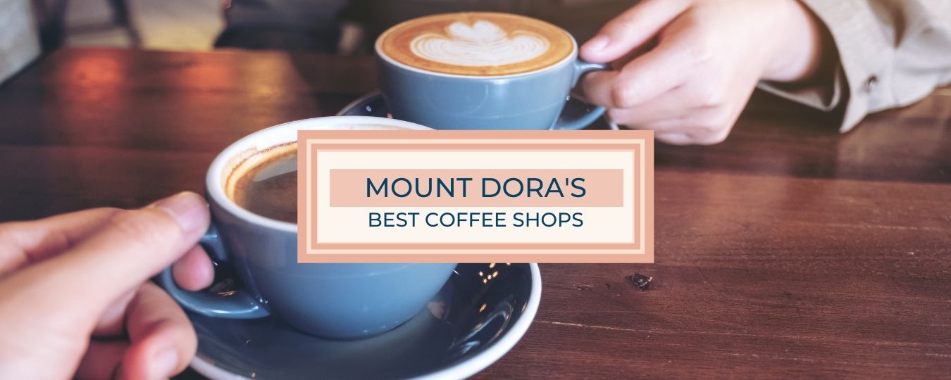 Mount Dora Coffee Shops