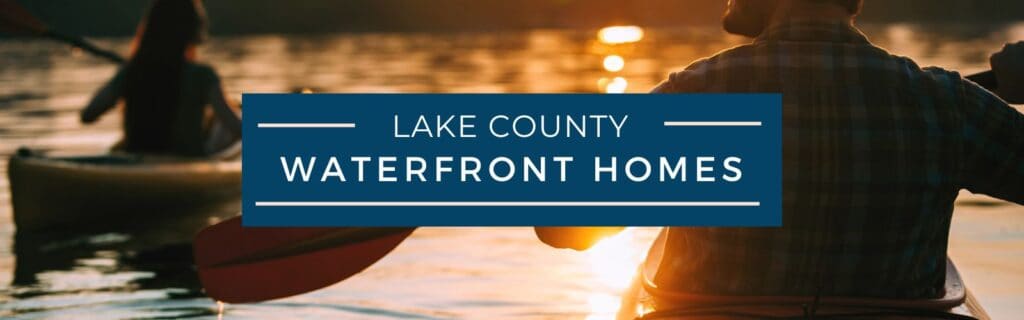 Lake County Waterfront Homes for Sale