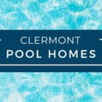 Clermont Pool Homes for Sale