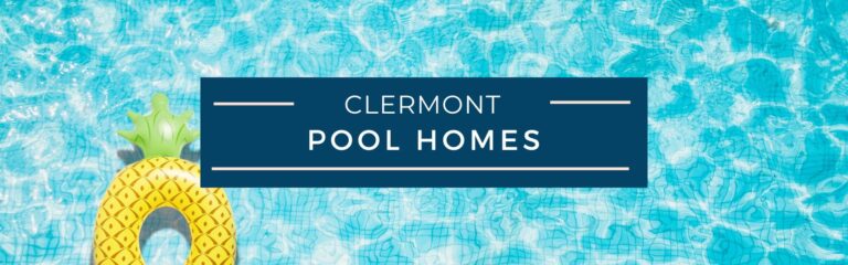 Clermont Pool Homes for Sale