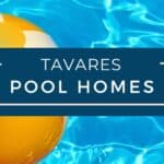 Tavares Pool Homes for Sale