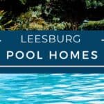 Leesburg Pool Homes for Sale