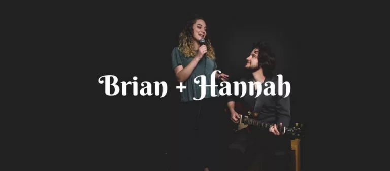 Brian and Hannah