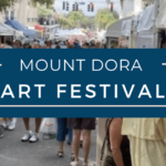 Your Guide to the Mount Dora Art Festival 2022