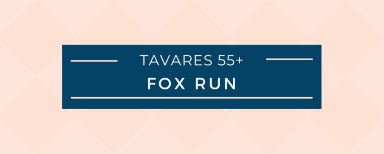 Fox Run Tavares 55+