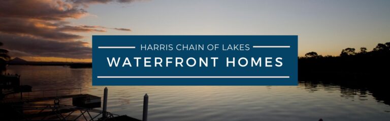 Harris Chain of Lakes Waterfront Homes for Sale