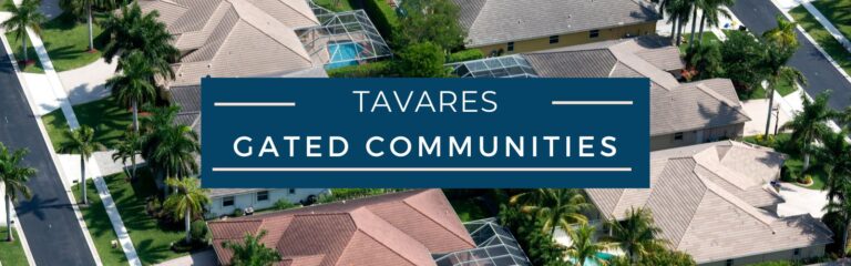 Tavares Gated Communities