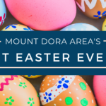 Every Bunny Welcome! 2022 Mount Dora Area Easter Events
