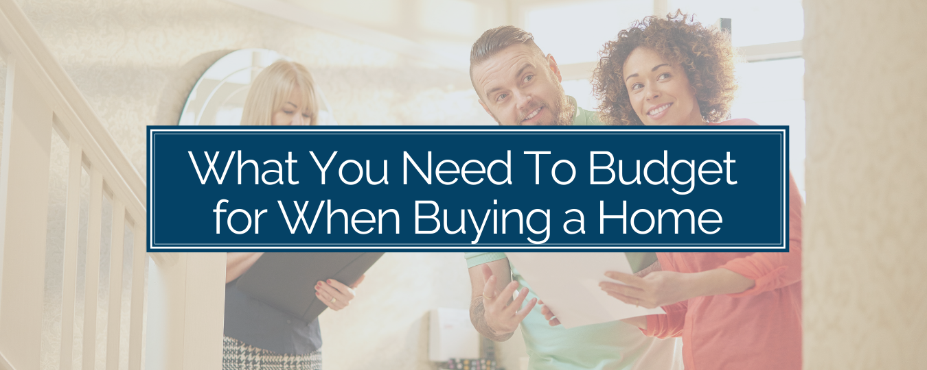 Budget When Buying a Home