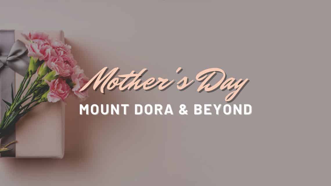 Mother's Day in Mount Dora