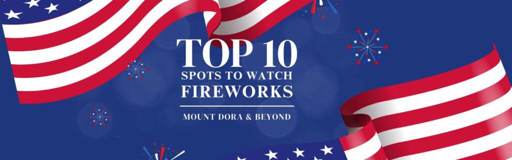 Watch fireworks Mount Dora