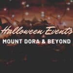 How to Spend Halloween in Mount Dora