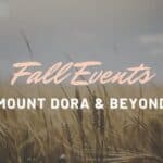 2023 Best Fall Events in the Mount Dora Area