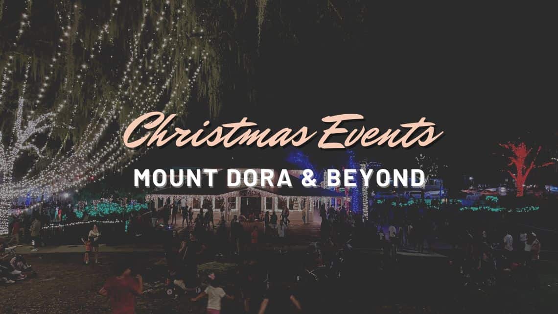 All You Need to Know About Christmas in Mount Dora 2022 Life in Lake