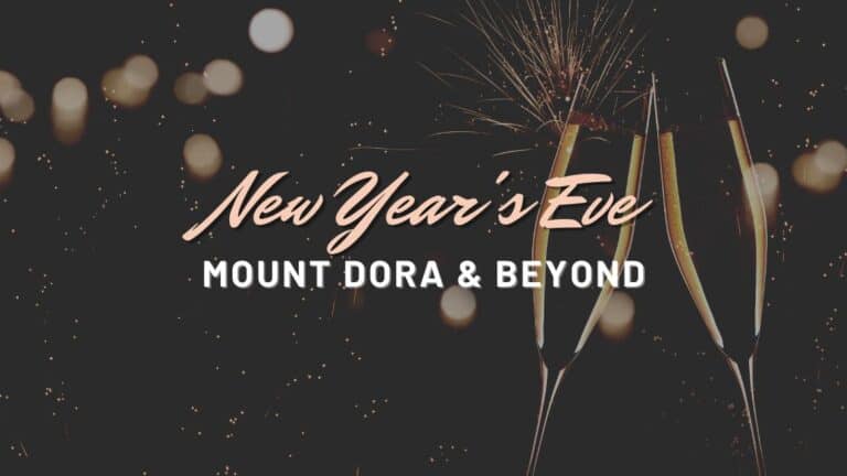 New Years Eve Mount Dora and Beyond