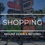 Shopping in Mount Dora & Beyond