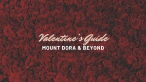 Valentine's Day Mount Dora