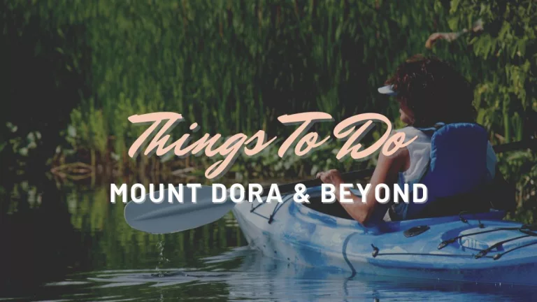 Things to do in Mount Dora and Beyond