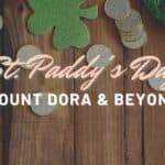 St. Paddy’s Day Events in Mount Dora & Beyond