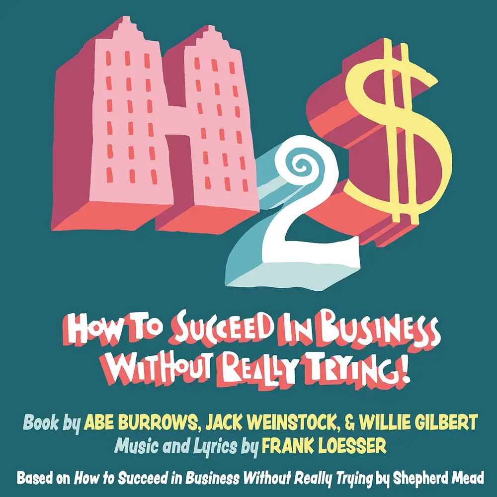 How to Succeed in Business Without Really Trying, IceHouse Theatre