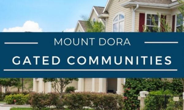 Mount Dora Gated Communities